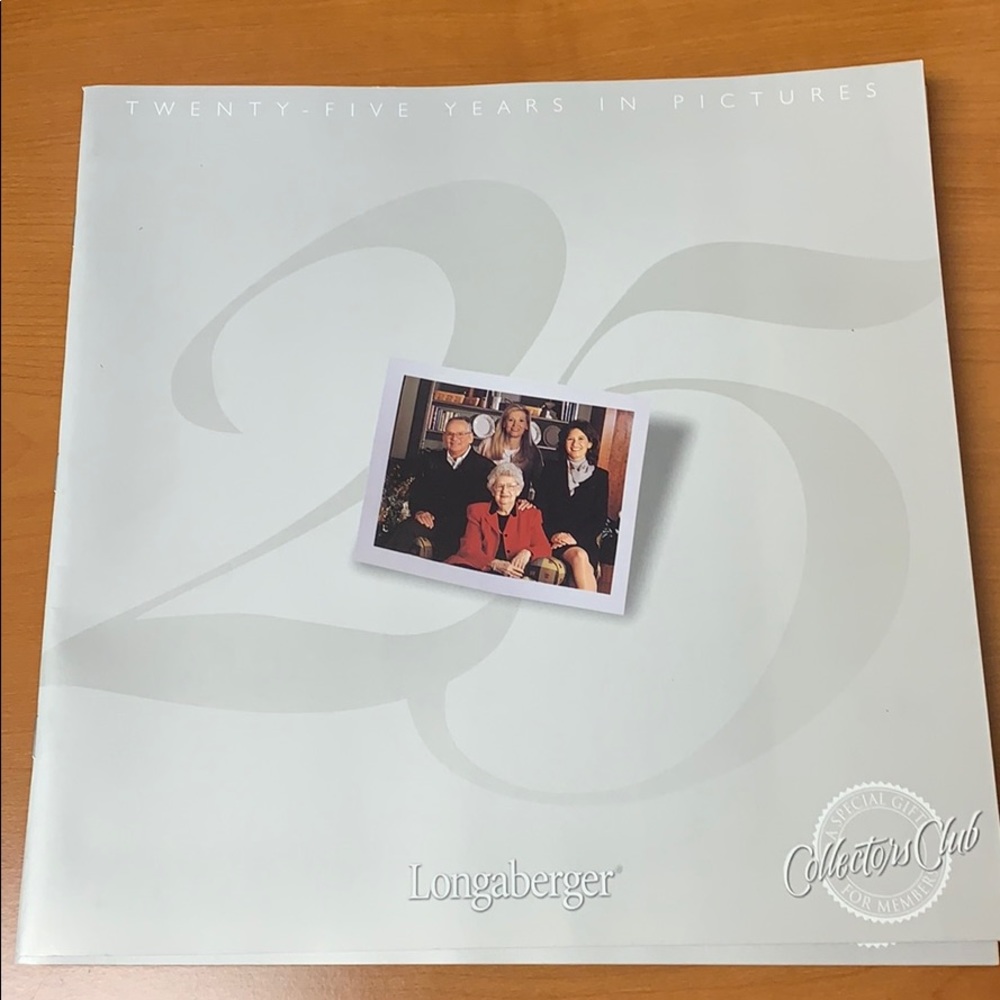 Longaberger. Twenty-Five Years in Pictures book.